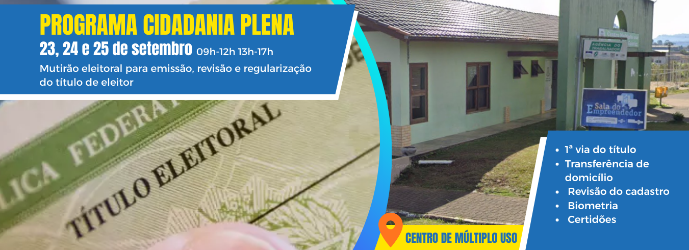 General Carneiro recebe o Programa Cidadania Plena – Regularize seu título eleitoral sem sair da cidade!