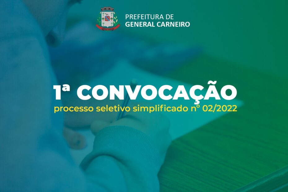 Processo Seletivo Simplificado nº 02/2022 – 1ª Convocação