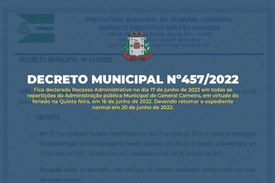 Através de Decreto, Prefeitura de General Carneiro estabelece recesso no dia 17 de junho.